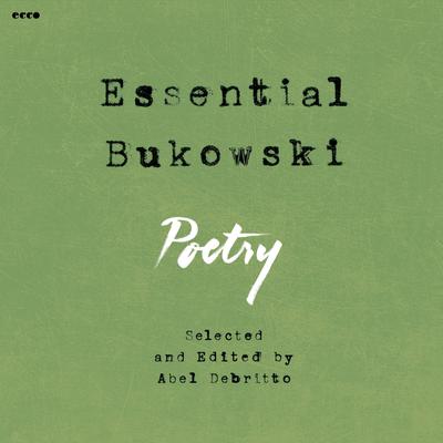 Essential Bukowski by Charles Bukowski audiobook