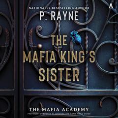 The Mafia King's Sister by P. Rayne audiobook