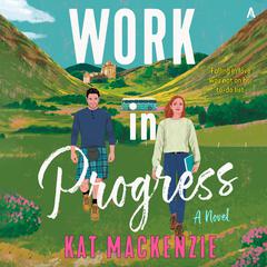 Work in Progress by Kat Mackenzie audiobook