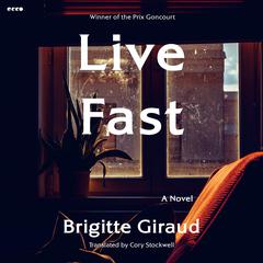 Live Fast by Brigitte Giraud audiobook