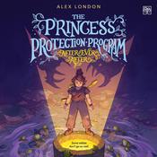 The Princess Protection Program #2: After Ever After by  Alex London audiobook