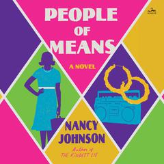 People of Means by Nancy Johnson audiobook