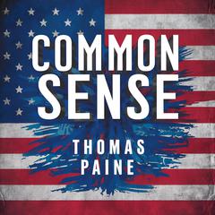 Common Sense by Thomas Paine audiobook
