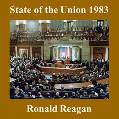 State of the Union 1983 by Ronald Reagan audiobook