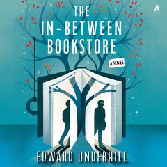 The In-Between Bookstore by Edward Underhill audiobook