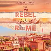 The Rebel Girls of Rome by  Jordyn Taylor audiobook