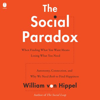 The Social Paradox by William von Hippel audiobook