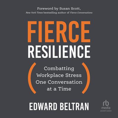 Fierce Resilience by Edward Beltran audiobook