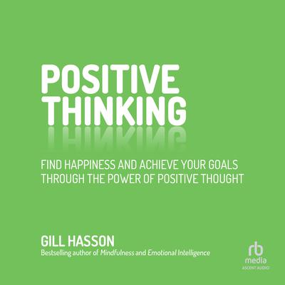 Positive Thinking by Gill Hasson audiobook