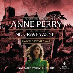 No Graves As Yet by Anne Perry audiobook