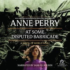 At Some Disputed Barricade by Anne Perry audiobook