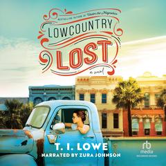 Lowcountry Lost by T.I. Lowe audiobook