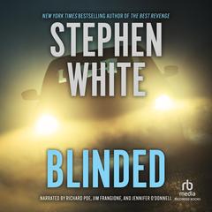 Blinded by Stephen White audiobook