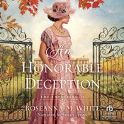 An Honorable Deception by  Roseanna M. White audiobook