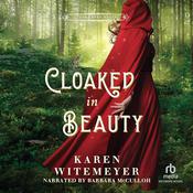 Cloaked in Beauty by  Karen Witemeyer audiobook