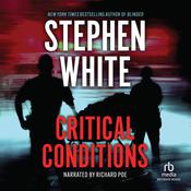 Critical Conditions by  Stephen White audiobook