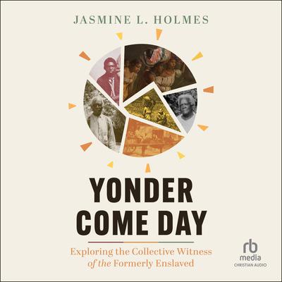 Yonder Come Day by Jasmine L. Holmes audiobook