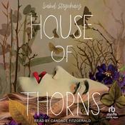 House of Thorns by  Isabel Strychacz audiobook