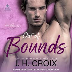 Out Of Bounds by J. H. Croix audiobook