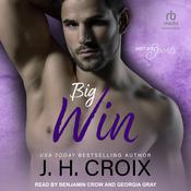 Big Win by  J. H. Croix audiobook
