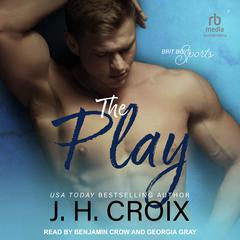The Play by J. H. Croix audiobook