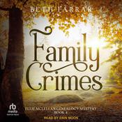 Family Crimes by  Beth Farrar audiobook