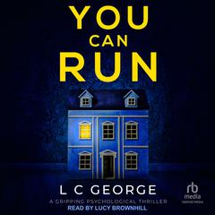 You Can Run by L C George audiobook
