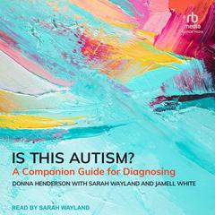Is This Autism? by Donna Henderson audiobook