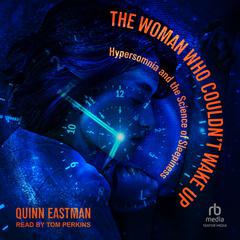 The Woman Who Couldn't Wake Up by Quinn Eastman audiobook