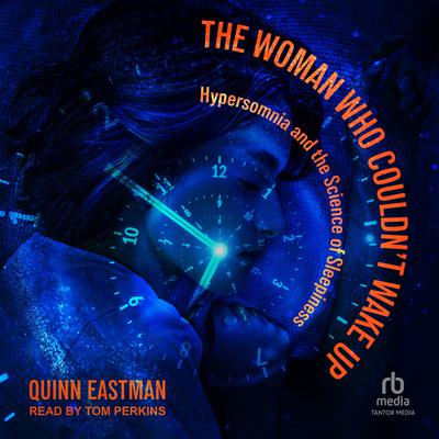 The Woman Who Couldn't Wake Up by Quinn Eastman audiobook