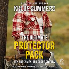 The Ultimate Protector Pack by Khloe Summers audiobook