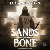 Sands of Bone by  Logan D. Irons audiobook