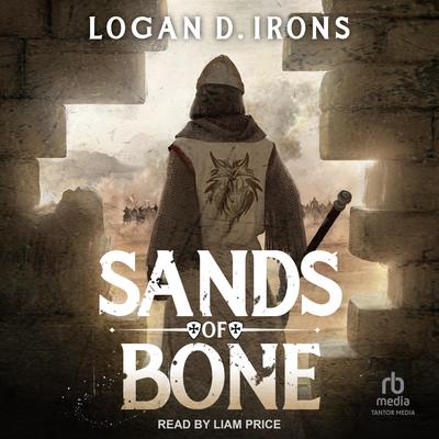 Sands of Bone by Logan D. Irons audiobook