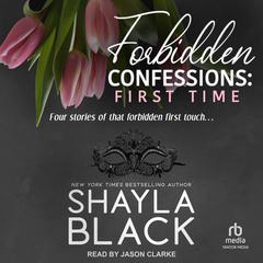 Forbidden Confessions by Shayla Black audiobook