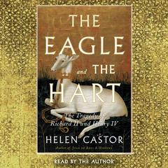 The Eagle and the Hart by Helen Castor audiobook