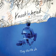 Knucklehead by Tony Keith audiobook