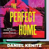 The Perfect Home by  Daniel Kenitz audiobook