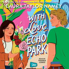 With Love, Echo Park by Laura Taylor Namey audiobook