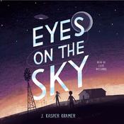 Eyes on the Sky by  J. Kasper Kramer audiobook