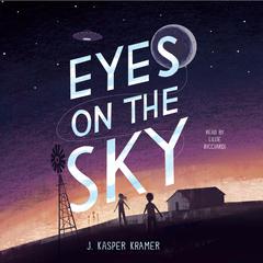Eyes on the Sky by J. Kasper Kramer audiobook
