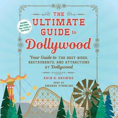 The Ultimate Guide to Dollywood by Erin Browne audiobook