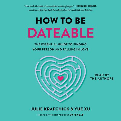 How To Be Dateable by Julie Krafchick audiobook