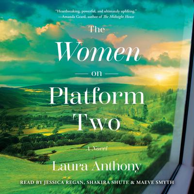 The Women on Platform Two by Laura Anthony audiobook