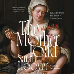 The Motherload by Sarah Hoover audiobook