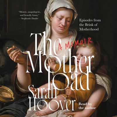 The Motherload by Sarah Hoover audiobook