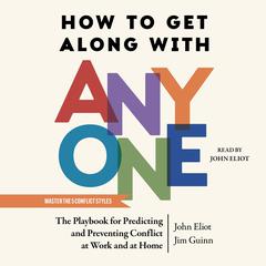 How to Get Along with Anyone by John Eliot audiobook
