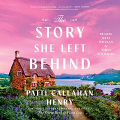 The Story She Left Behind by Patti Callahan Henry audiobook