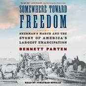 Somewhere Toward Freedom by  Bennett Parten audiobook