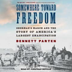 Somewhere Toward Freedom by Bennett Parten audiobook