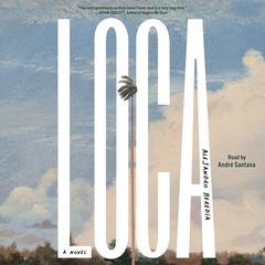 Loca by Alejandro Heredia audiobook